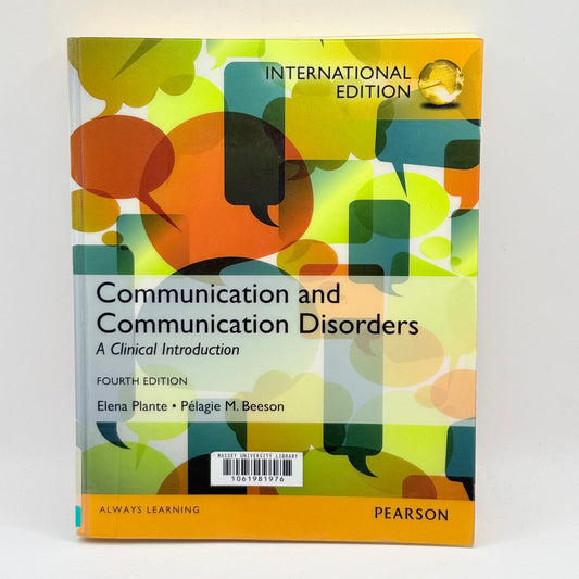 Communication and Communication Disorders: A Clinical Introduction, Fourth Edition by Elena Plante & Pélagie M. Beeson
