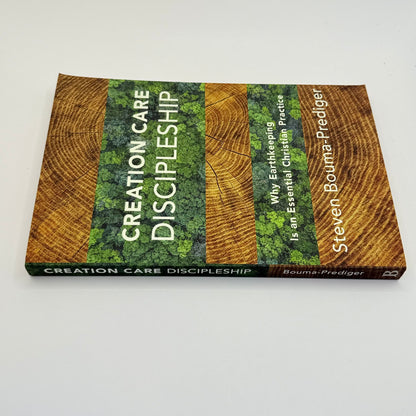Creation care discipleship: why earthkeeping is an essential christian practice by steven bouma-prediger - print books