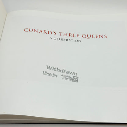 Cunard's Three Queens: A Celebration by William H. Miller