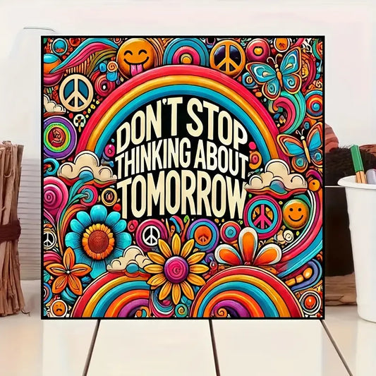 Diamond Painting Kit “Don’t Stop Thinking About Tomorrow” — 30×30 cm