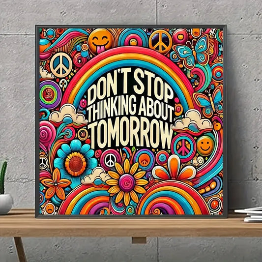 Diamond Painting Kit “Don’t Stop Thinking About Tomorrow” — 30×30 cm