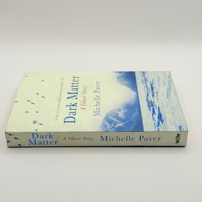 Dark Matter by Michelle Paver