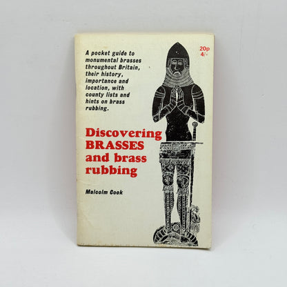 Discovering Brasses and Brass Rubbing by Malcolm Cook