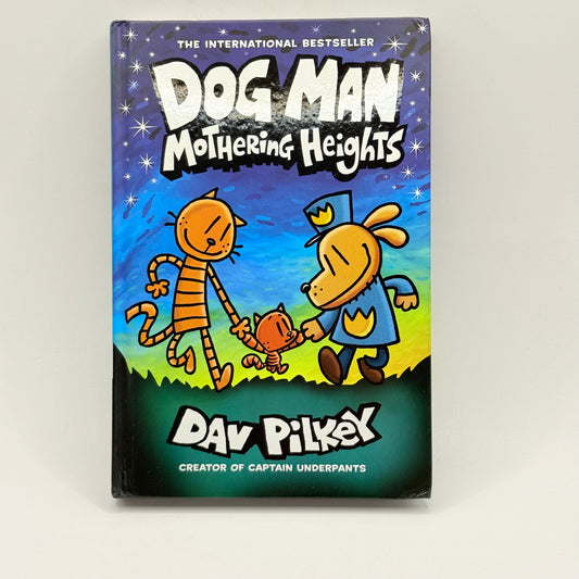 Dog Man Mothering Heights by Dav Pilkey