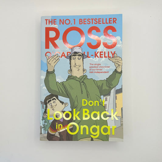 Don’t look back in ongar by ross o’carroll-kelly - print books printed media