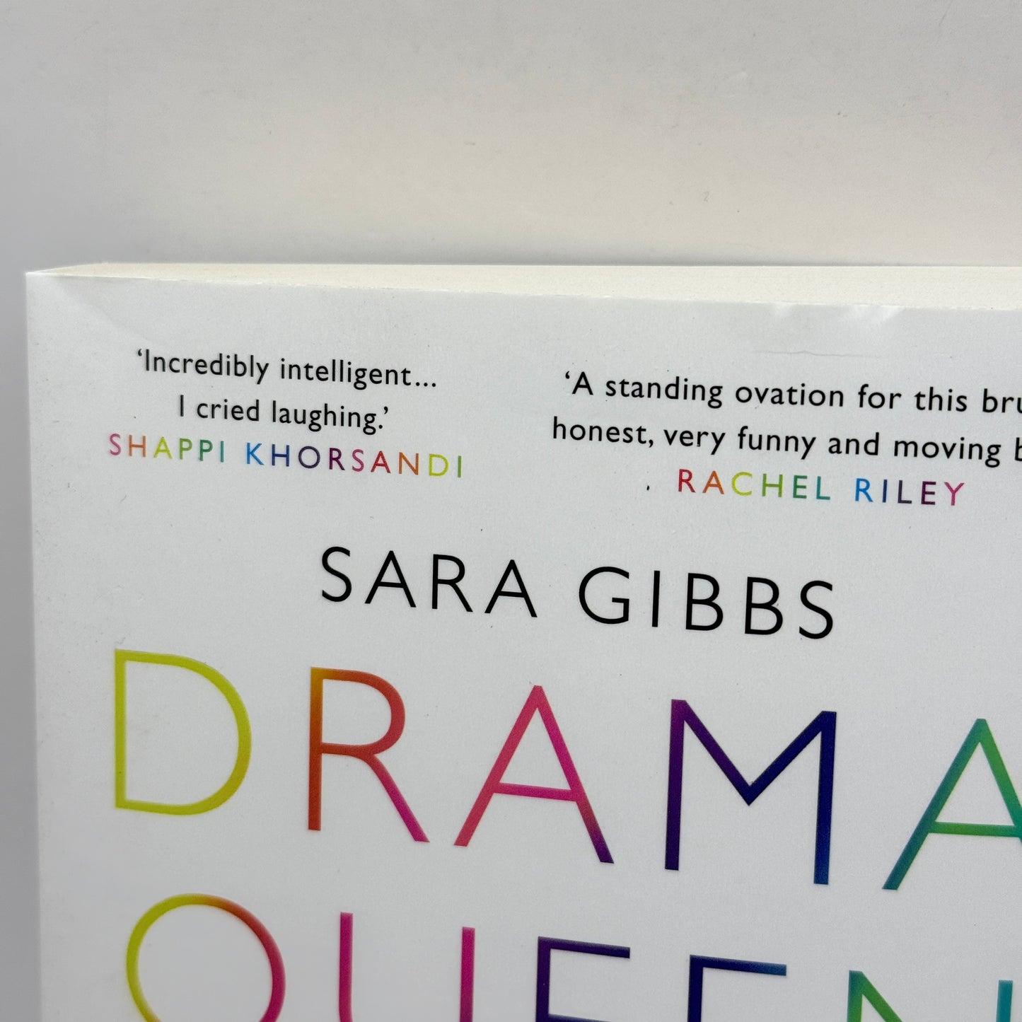 Drama Queen: One Autistic Woman and a Life of Unhelpful Labels by Sara Gibbs