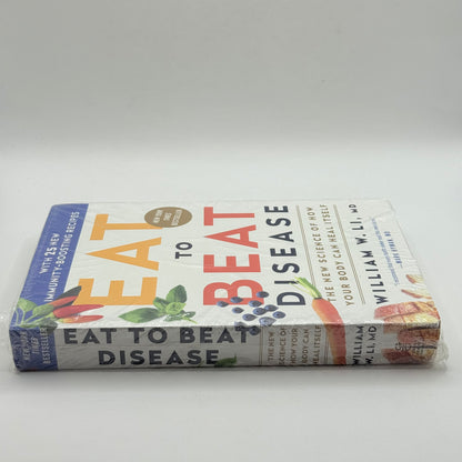 Eat to Beat Disease by William W. Li, MD