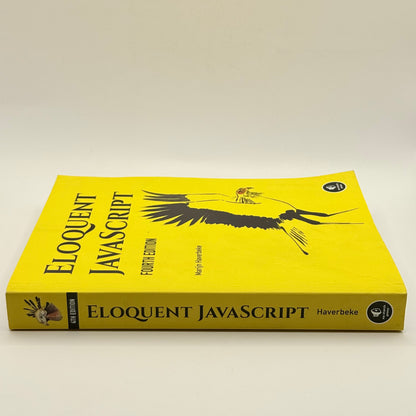 Eloquent JavaScript A Modern Introduction to Programming (4th Edition) by Marijn Haverbeke