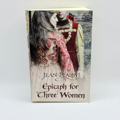Epitaph for Three Women by Jean Plaidy