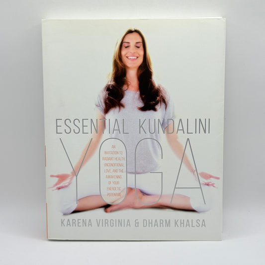 Essential Kundalini Yoga by Karena Virginia & Dharm Khalsa