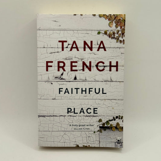Faithful Place by Tana French