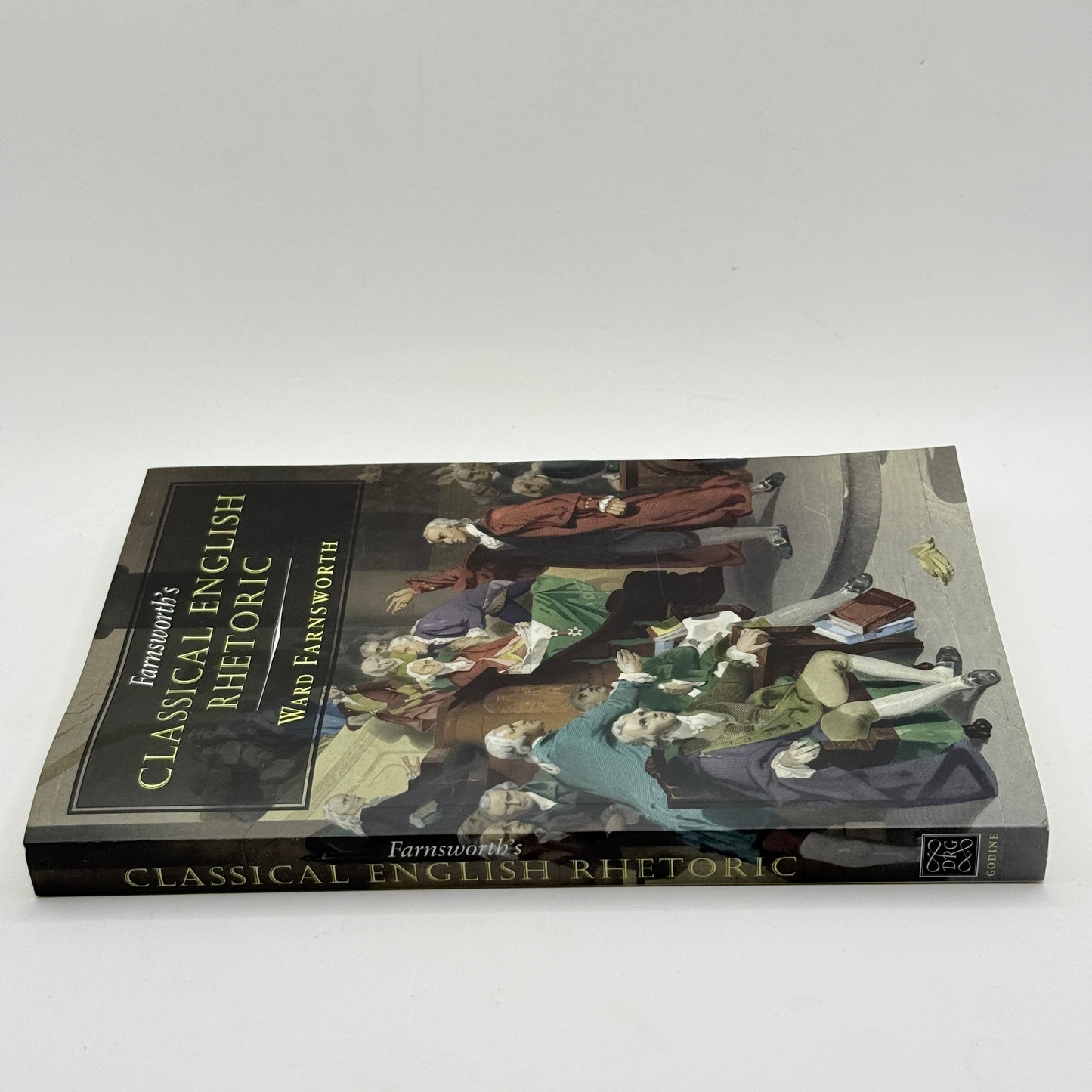 Farnsworth's Classical English Rhetoric by Ward Farnsworth