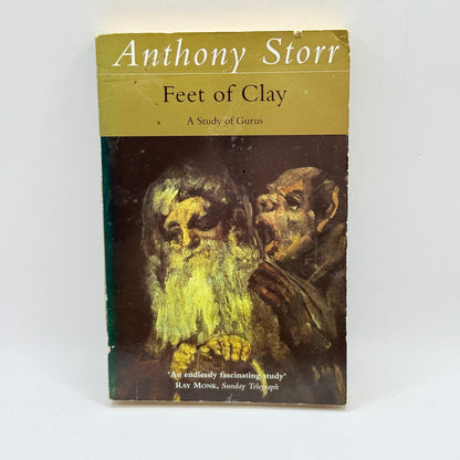 Feet of Clay by Anthony Storr