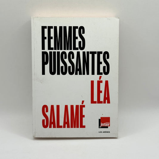 Femmes Puissantes by Léa Salamé written in French