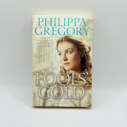 Fools' Gold by Philippa Gregory