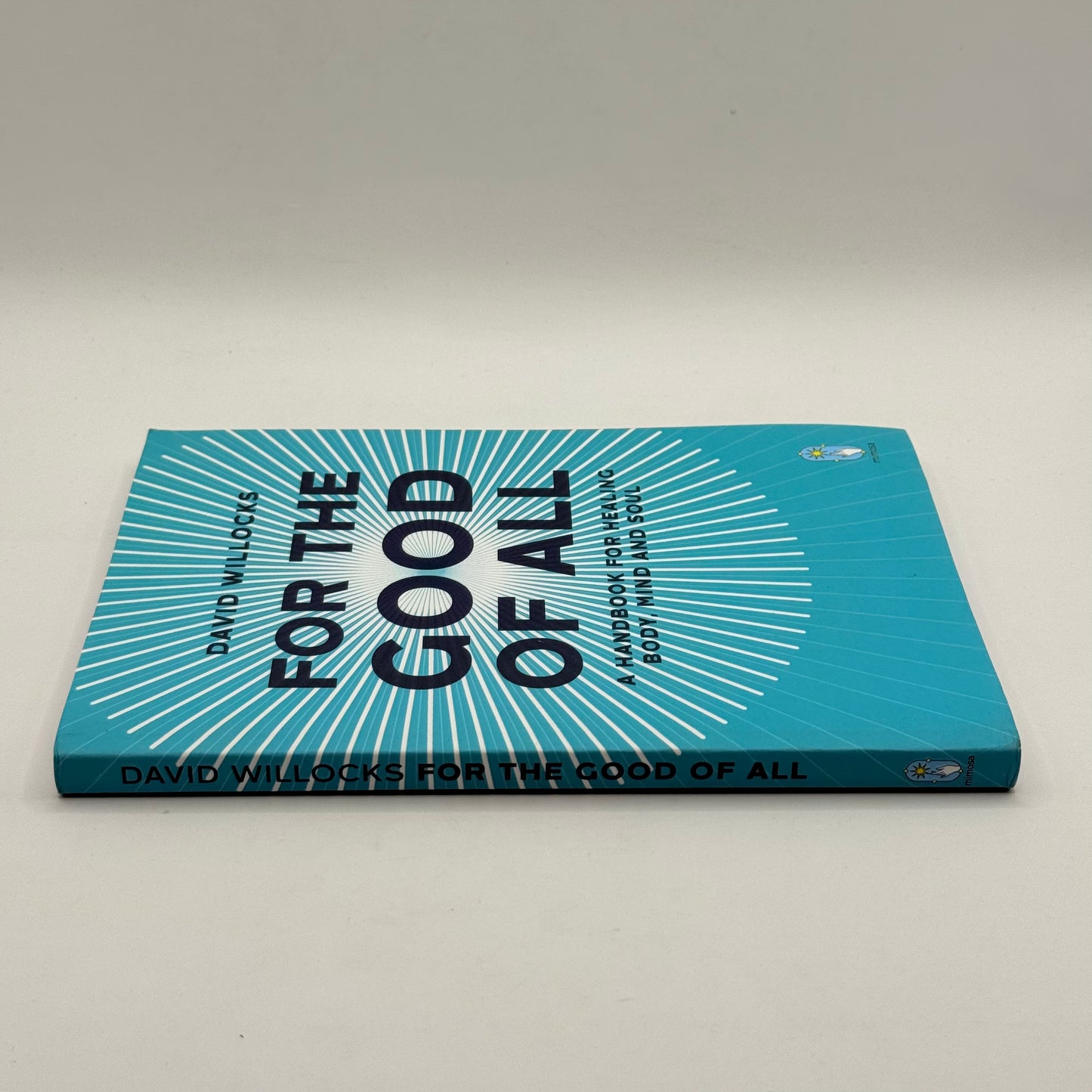 For the Good of All by David Willocks