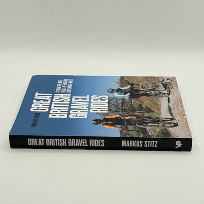 Great British Gravel Rides by Markus Stitz