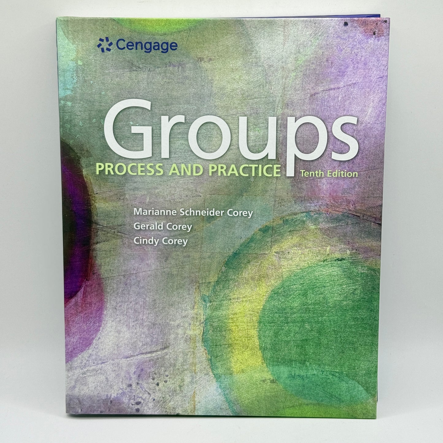 Groups Process and Practice by Marianne Schneider Corey, Gerald Corey, & Cindy Corey