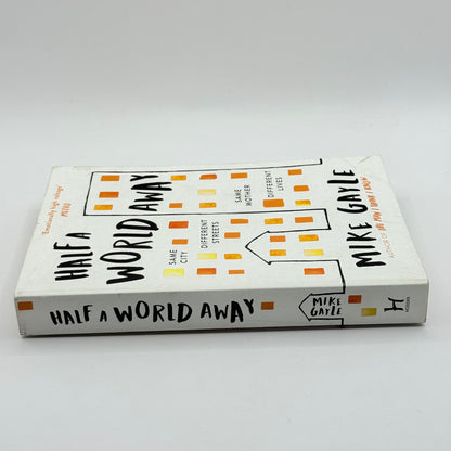 Half a World Away by Mike Gayle