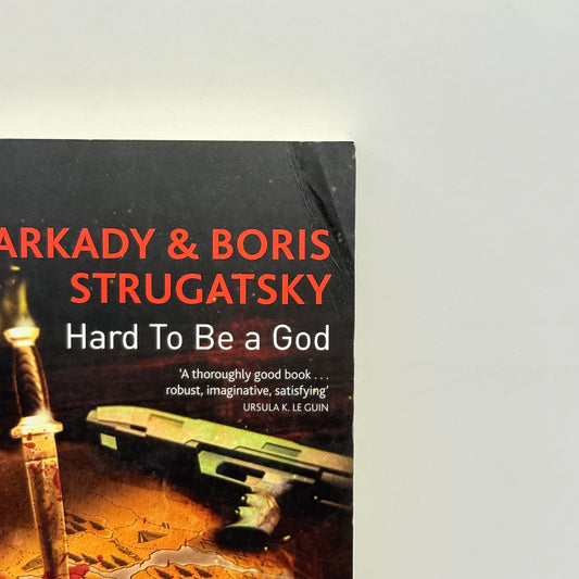 Hard To Be a God by Arkady & Boris Strugatsky