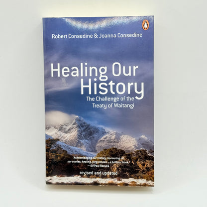 Healing Our History by Robert Consedine & Joanna Consedine
