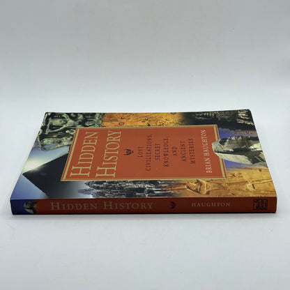 Hidden History: Lost Civilizations, Secret Knowledge, and Ancient Mysteries by Brian Haughton