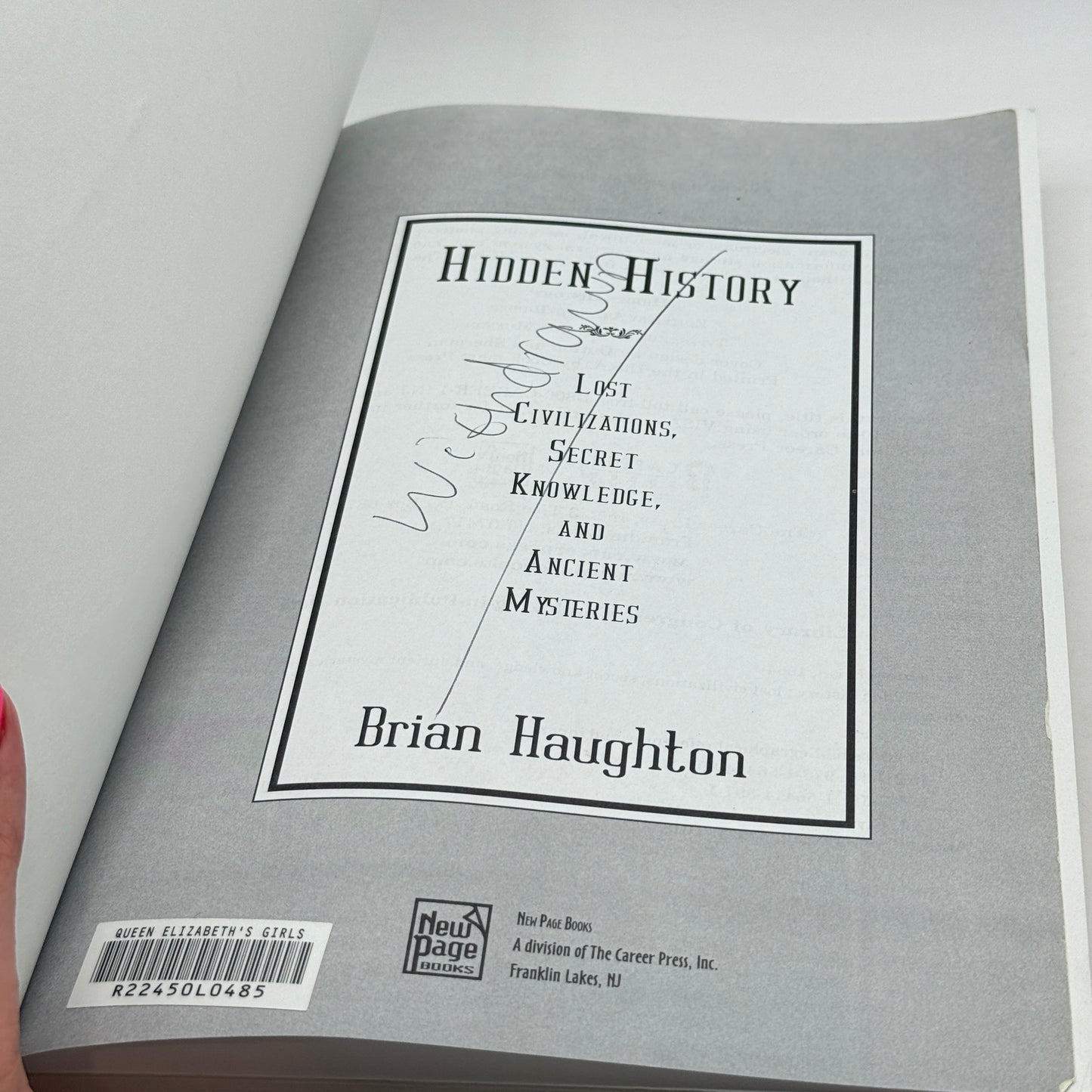 Hidden History: Lost Civilizations, Secret Knowledge, and Ancient Mysteries by Brian Haughton