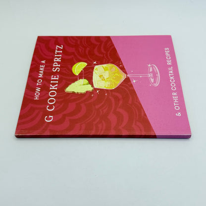 How to make a g cookie spritz & other cocktail recipes - print books printed media