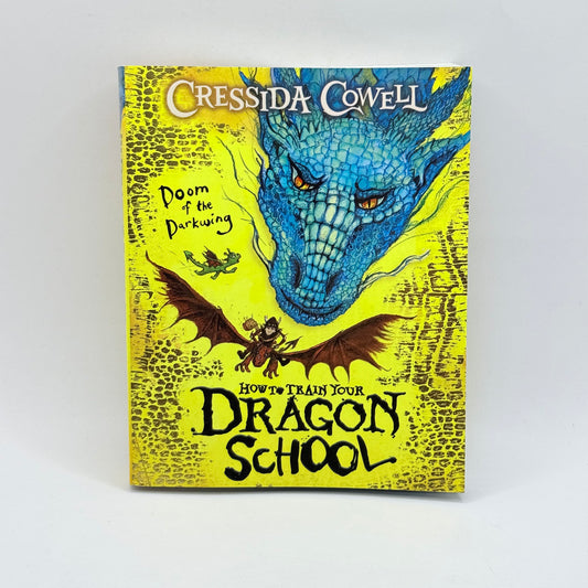 How to Train Your Dragon School Doom of the Darkwing by Cressida Cowell