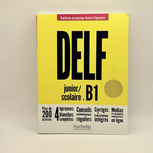 DELF B1 Junior/Scolaire Study Guide by Hachette - French Edition