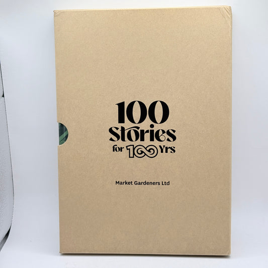 100 Stories for 100 Yrs by Market Gardeners Ltd