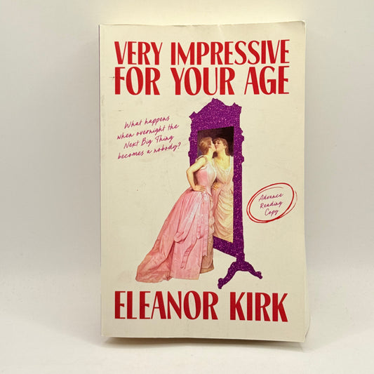 Very Impressive For Your Age by Eleanor Kirk