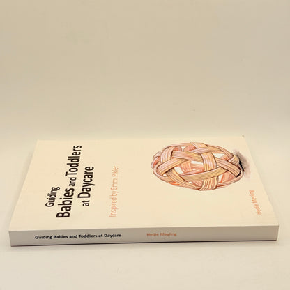 Guiding Babies and Toddlers at Daycare by Hedie Meyling