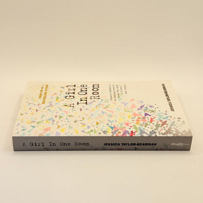 A Girl In One Room by Jessica Taylor-Bearman