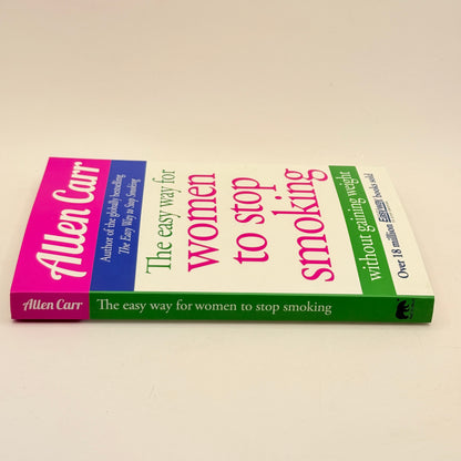 The Easy Way for Women to Stop Smoking by Allen Carr