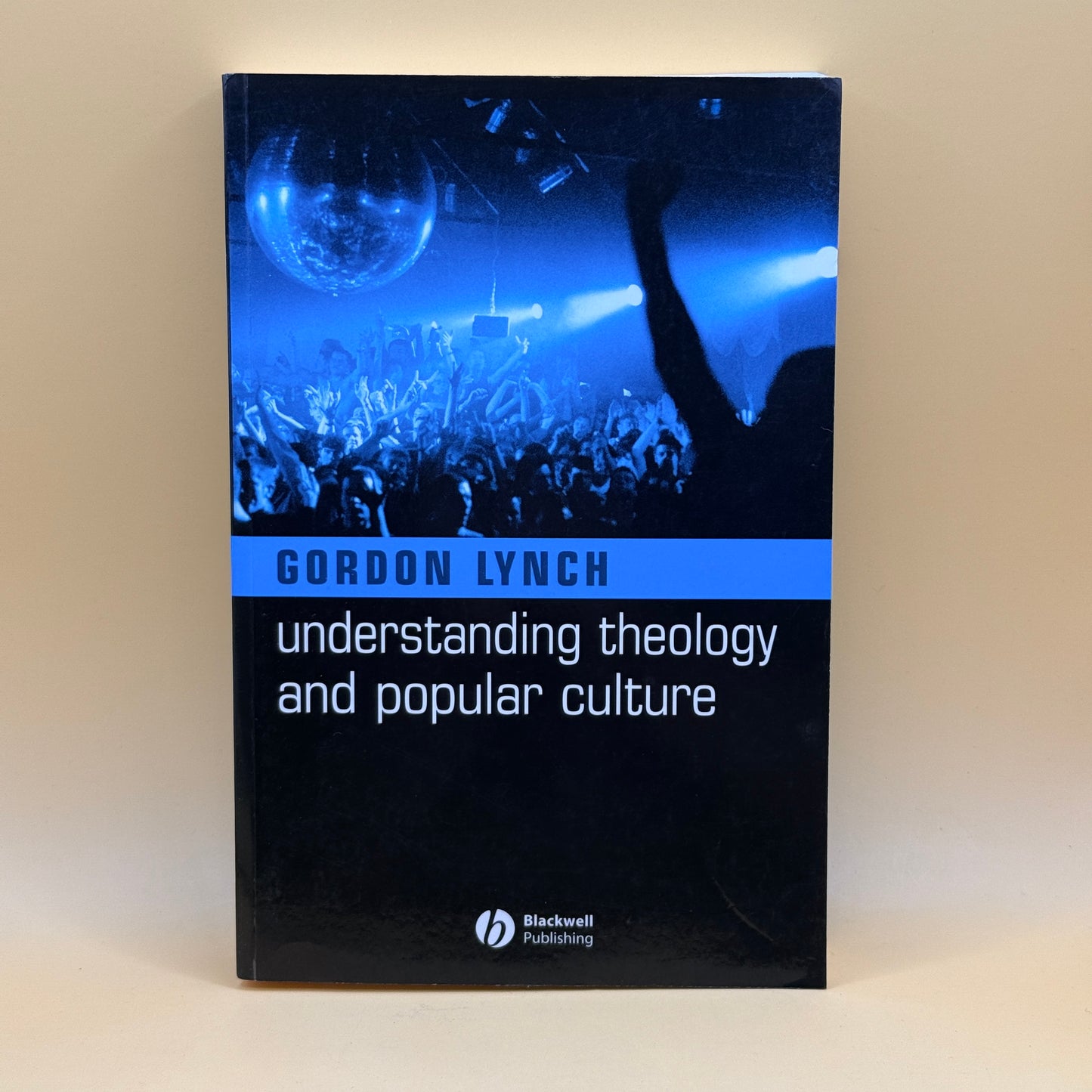 Understanding Theology and Popular Culture by Gordon Lynch
