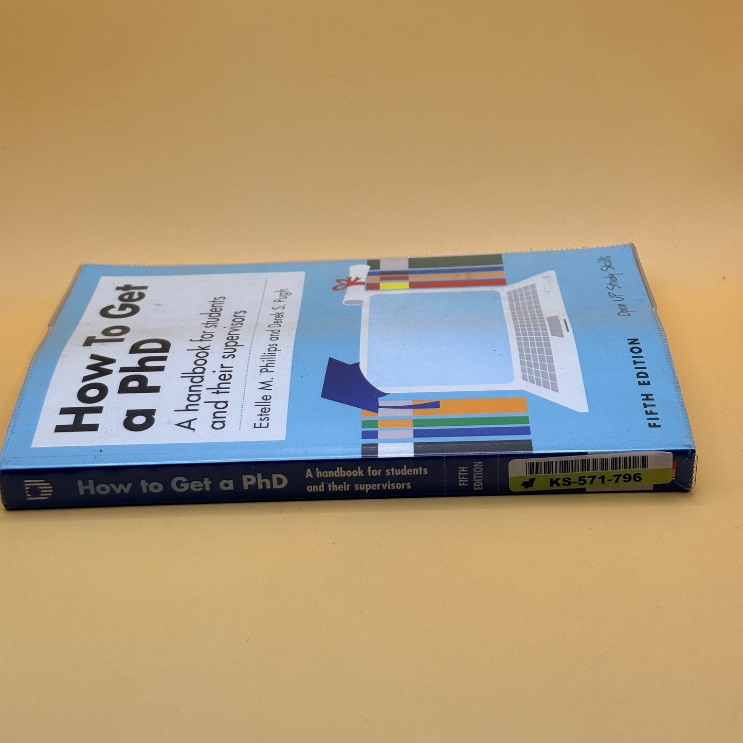 How To Get a PhD by Estelle M. Phillips and Derek S. Pugh