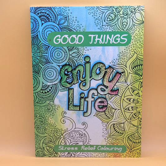 Enjoy Life Stress Relief Colouring Book