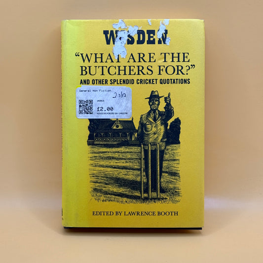 What Are the Butchers For? by Lawrence Booth