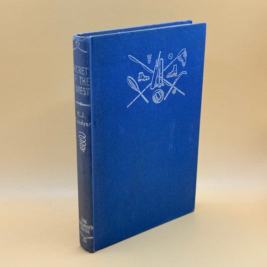 Secret of the Forest by H. J. Goodyer