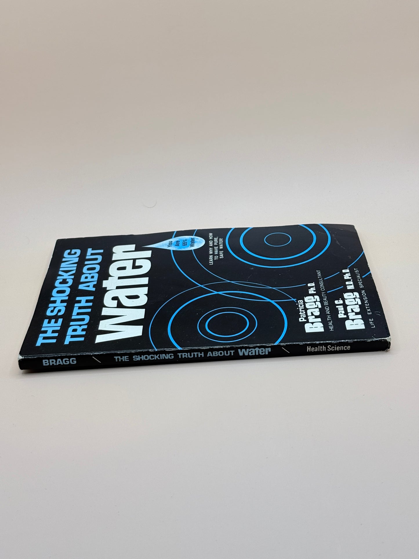The Shocking Truth About Water by Patricia Bragg & Paul C. Bragg