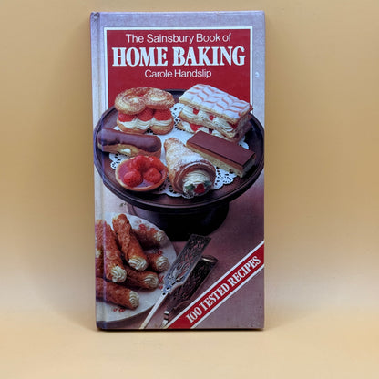 The Sainsbury Book of Home Baking by Carole Handslip