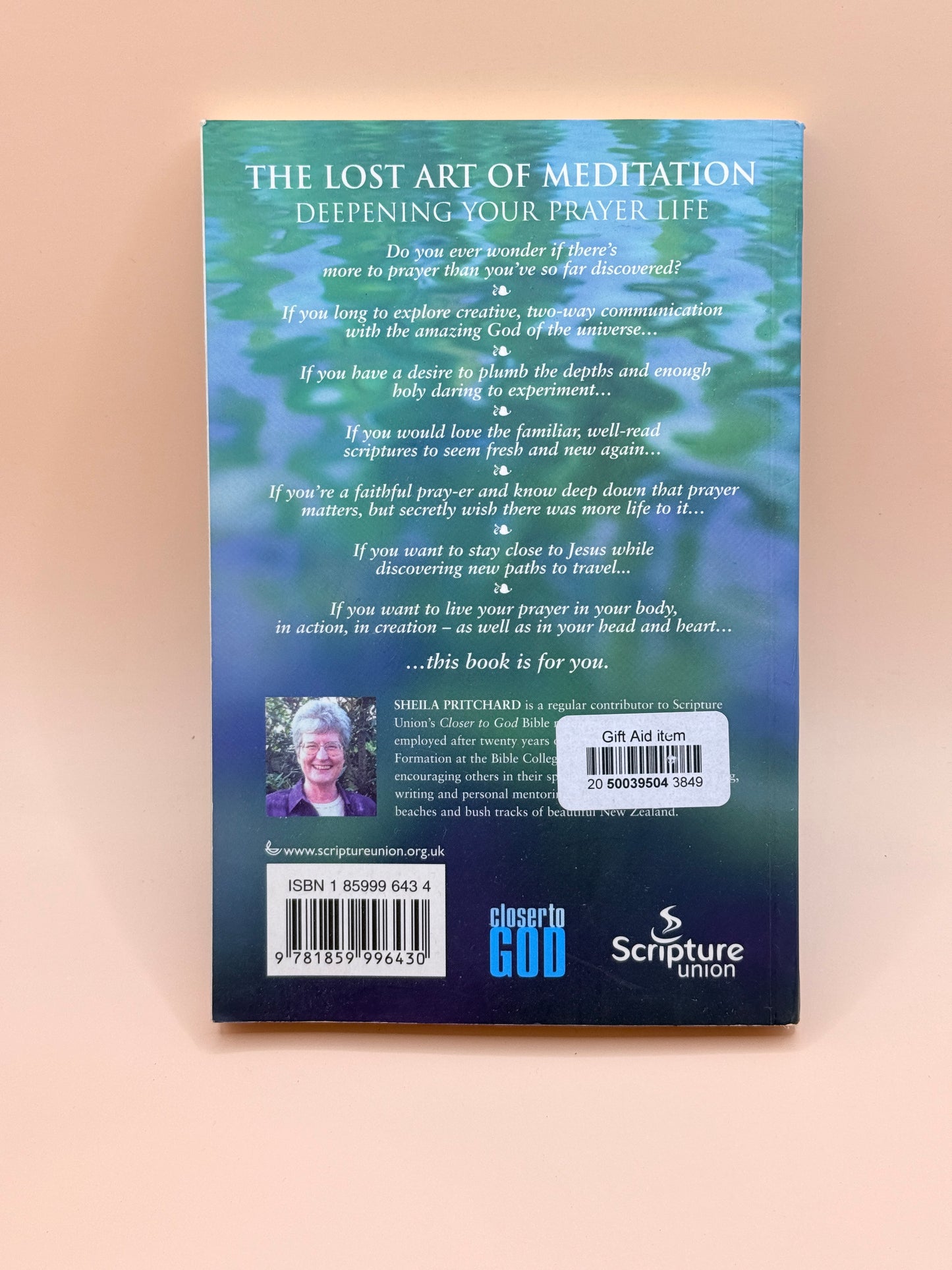 The Lost Art of Meditation: Deepening Your Prayer Life by Sheila Pritchard