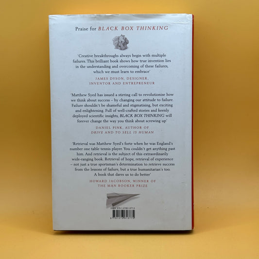 Black Box Thinking: The Surprising Truth About Success by Matthew Syed