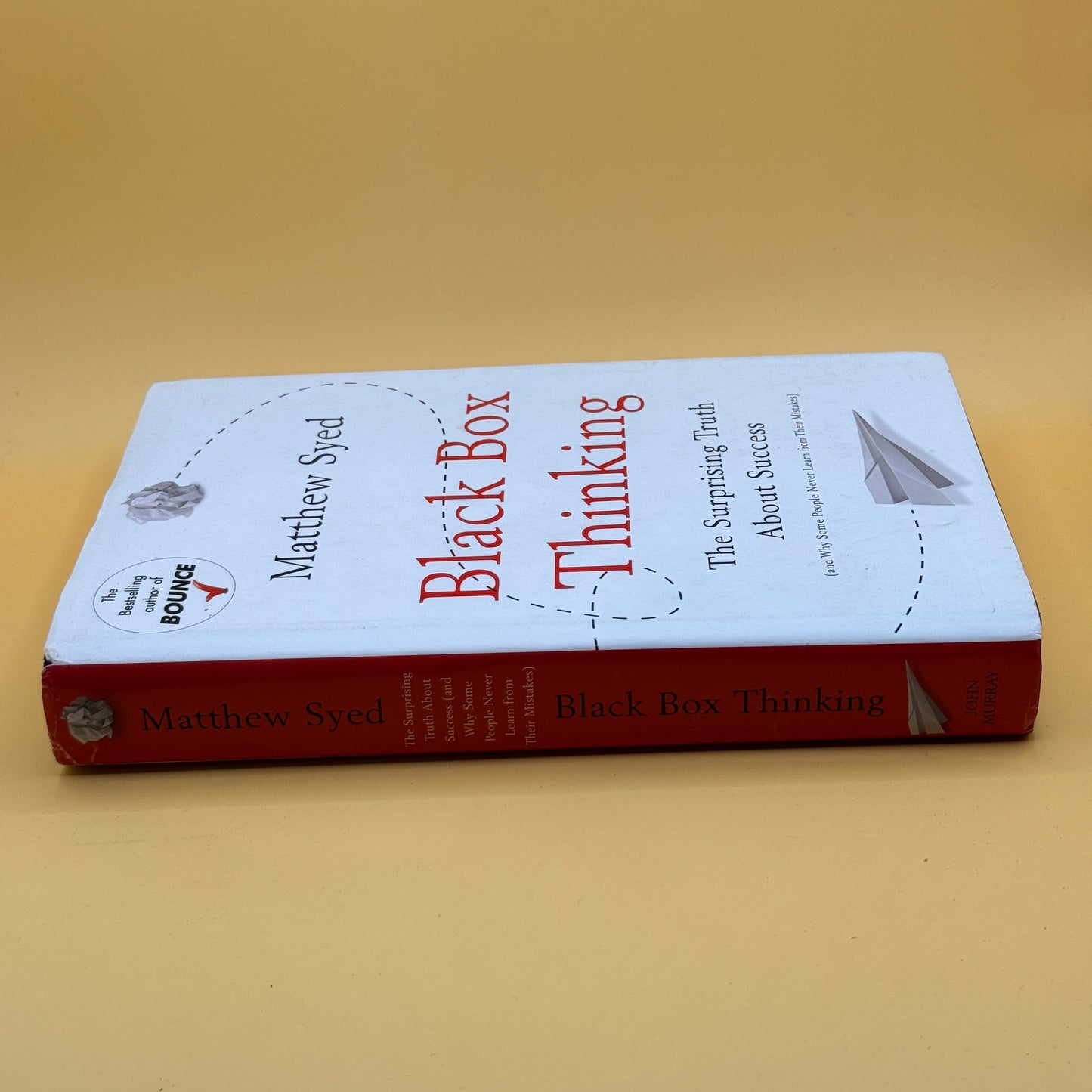 Black Box Thinking: The Surprising Truth About Success by Matthew Syed