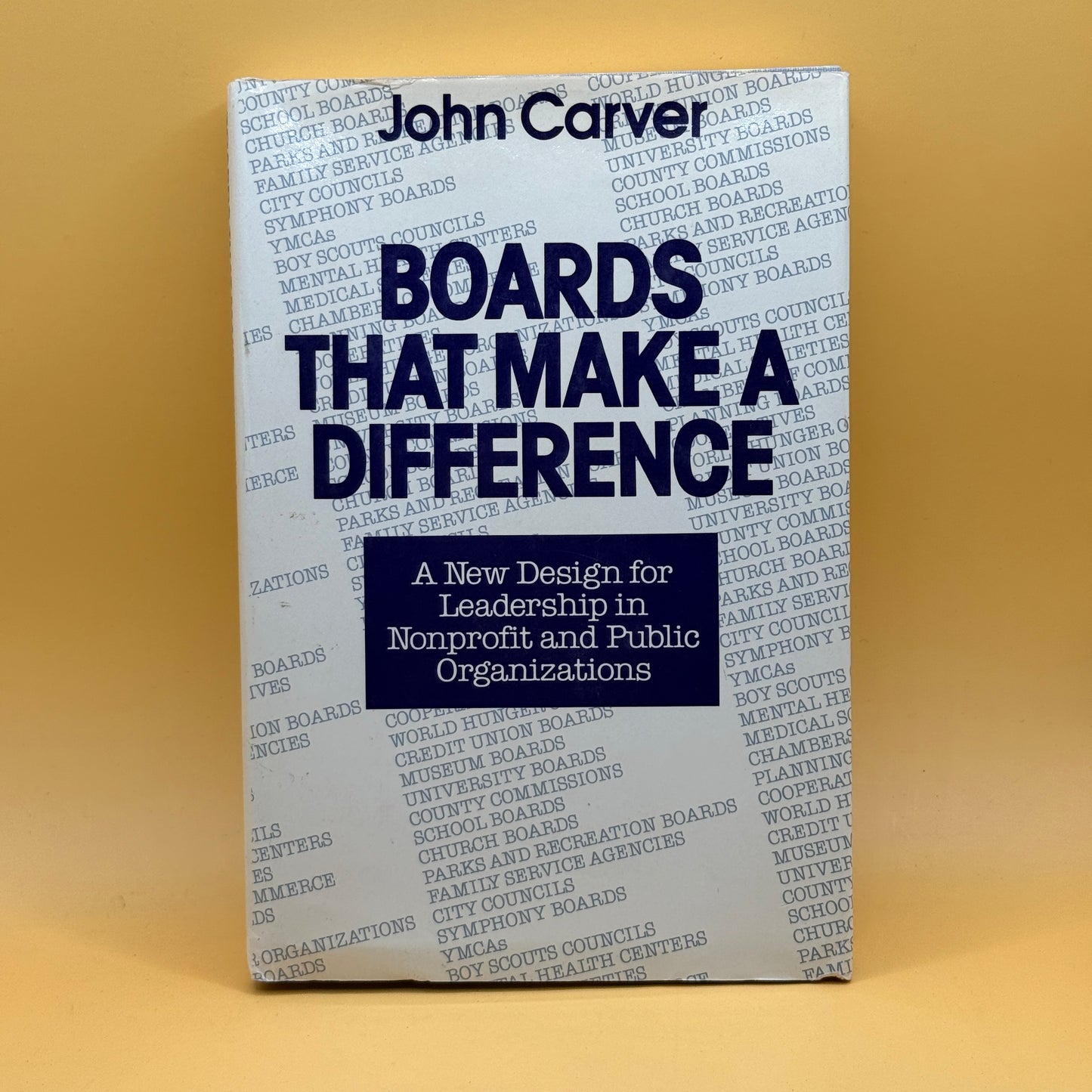Boards That Make a Difference by John Carver