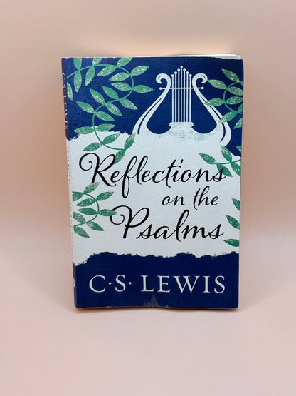 Reflections on the Psalms by C. S. Lewis