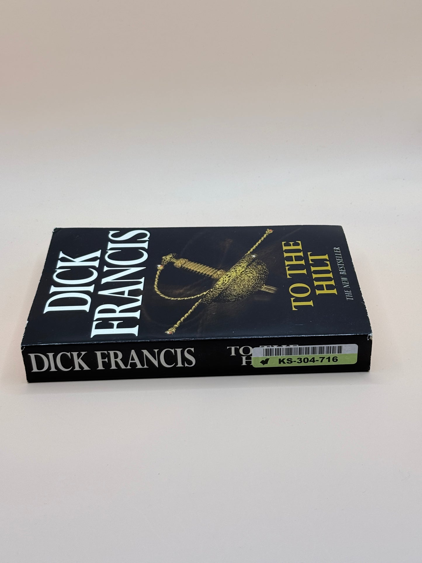 To the Hilt by Dick Francis
