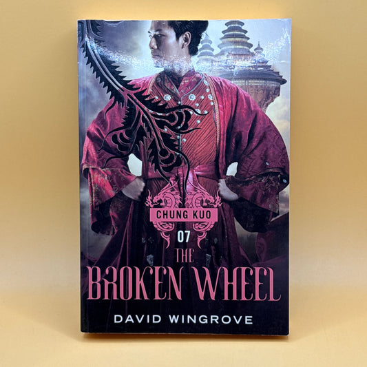 The Broken Wheel by David Wingrove