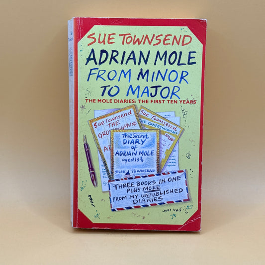 Adrian Mole From Minor to Major by Sue Townsend